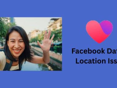 Facebook Dating Location Issue