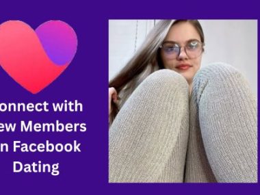 Dating and Connect with New Members